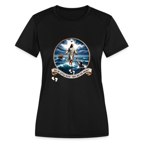 Walking On Water Faith T Shirt, Christian Miracle - Women's Moisture Wicking Performance T-Shirt
