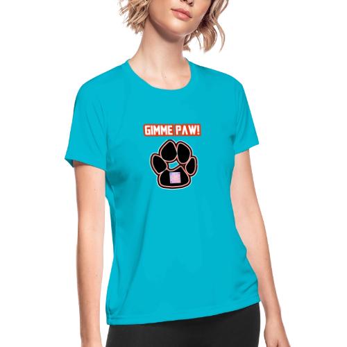 Jack-Jack’s Paw (Proceeds go to ASPCA!) - Women's Moisture Wicking Performance T-Shirt