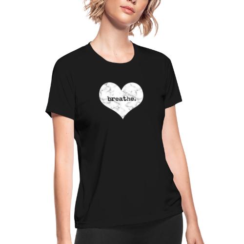 Breathe Heart (Marble) - Women's Moisture Wicking Performance T-Shirt