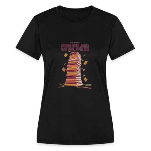 Bedtime Story Legend T Shirt - Women's Moisture Wicking Performance T-Shirt