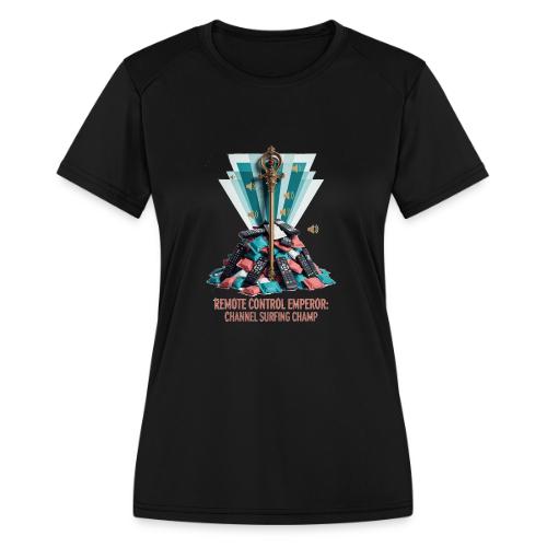 Remote Control Emperor T Shirt - Women's Moisture Wicking Performance T-Shirt