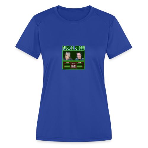 FUSCO SHOW VIDEO GAME - Women's Moisture Wicking Performance T-Shirt