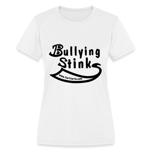 Bullying Stinks! - Women's Moisture Wicking Performance T-Shirt