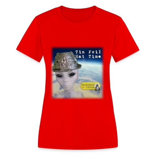 Tin Foil Hat Time (Earth) - Women's Moisture Wicking Performance T-Shirt