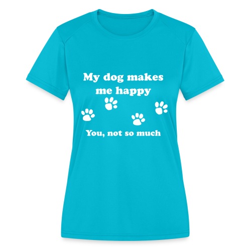 dog_happy - Women's Moisture Wicking Performance T-Shirt