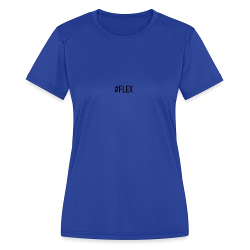 #FLEX - Women's Moisture Wicking Performance T-Shirt