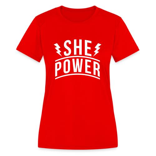 She Power - Women's Moisture Wicking Performance T-Shirt