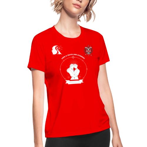 Love & Faith - Women's Moisture Wicking Performance T-Shirt