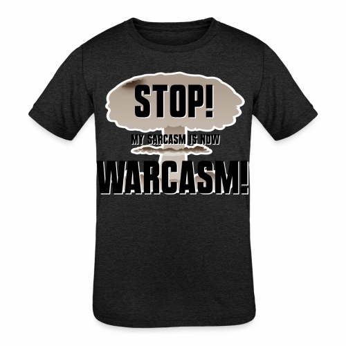 Warcasm! - Kids' Tri-Blend T-Shirt