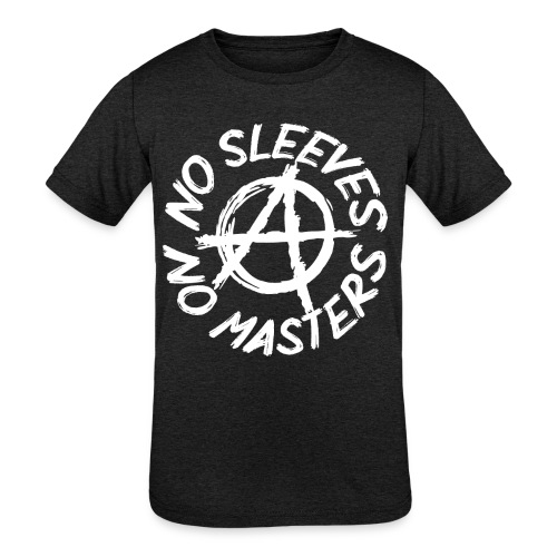 NO SLEEVES NO MASTERS - Kids' Tri-Blend T-Shirt