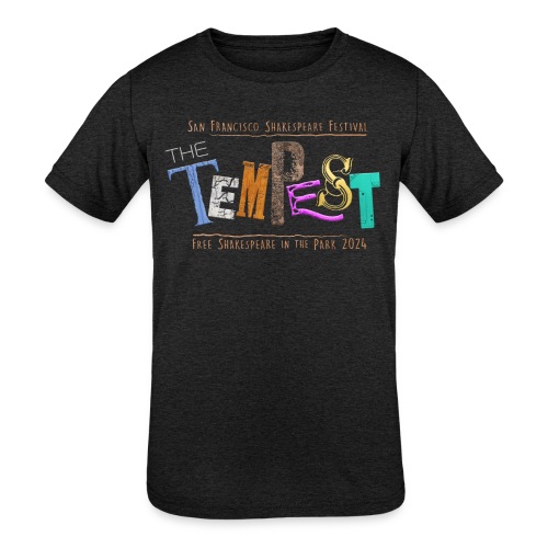 The Tempest - Free Shakespeare in the Park 2024 - Kids' Tri-Blend T-Shirt
