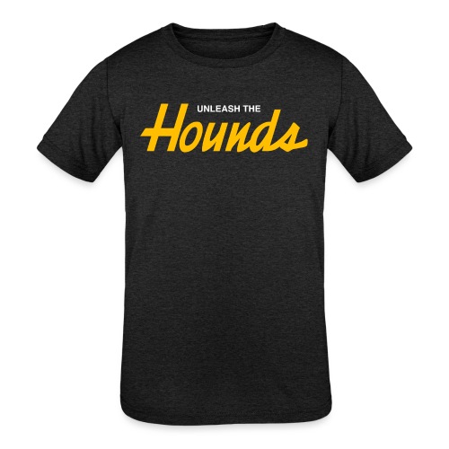 Unleash The Hounds (Sports Specialties) - Kids' Tri-Blend T-Shirt