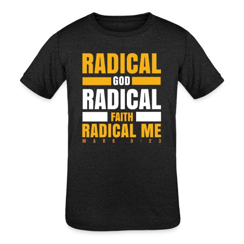 Radical Faith Collection - Kids' Tri-Blend T-Shirt