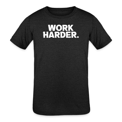 Work Harder distressed logo - Kids' Tri-Blend T-Shirt