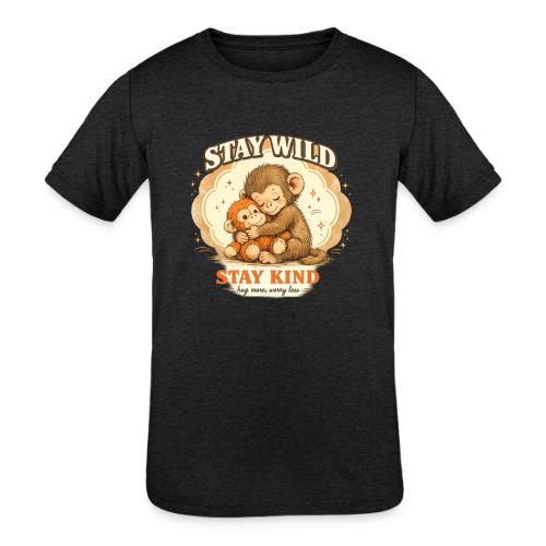 Stay Wild Stay Kind Punch Monkey Hug - Kids' Tri-Blend T-Shirt