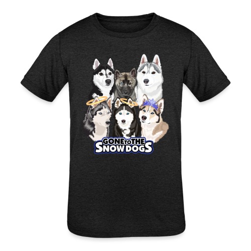 The Gone to the Snow Dogs Husky Pack! - Kids' Tri-Blend T-Shirt
