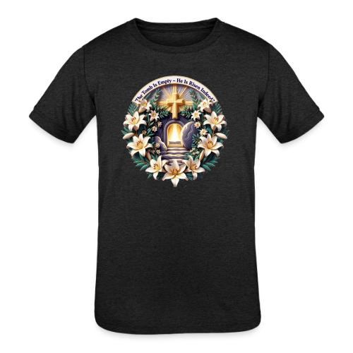 Easter The Tomb Is Empty T Shirt, Christian Gift - Kids' Tri-Blend T-Shirt