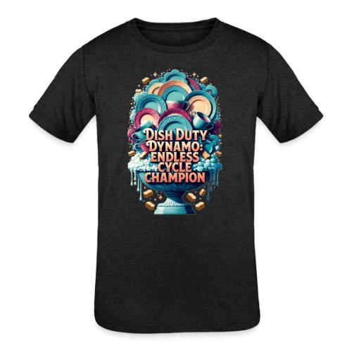 Dish Duty Dynamo T Shirt, Endless Cycle Champion - Kids' Tri-Blend T-Shirt