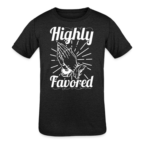 Highly Favored - Alt. Design (White Letters) - Kids' Tri-Blend T-Shirt
