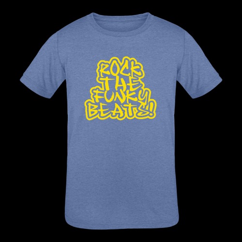 Rock The Funky Beats! - Kids' Tri-Blend T-Shirt