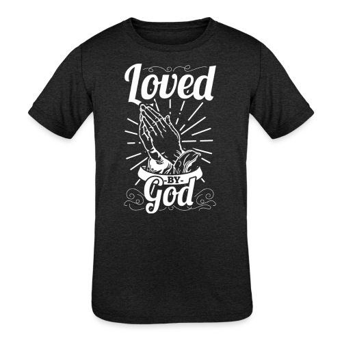 Loved By God - Alt. Design (White Letters) - Kids' Tri-Blend T-Shirt