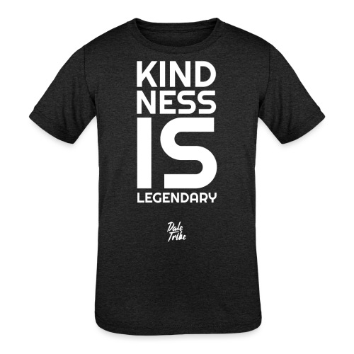 Kindness is Legendary - Kids' Tri-Blend T-Shirt