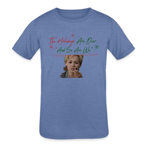 Kelly Taylor Holidays Are Over - Kids' Tri-Blend T-Shirt