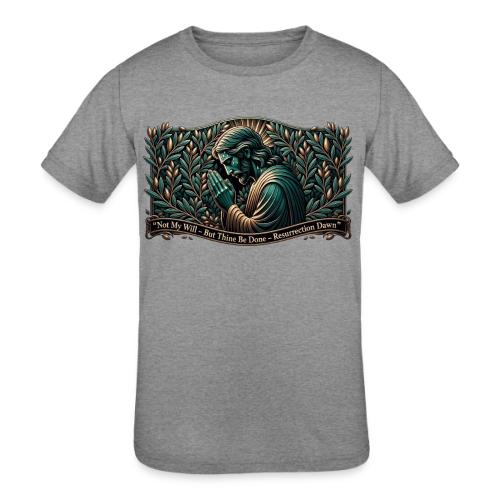 Easter Not My Will Gethsemane T Shirt, Bro Gift - Kids' Tri-Blend T-Shirt