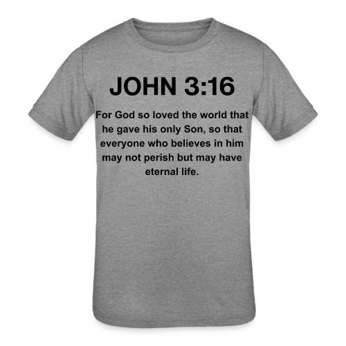 John 3:16 Christian Apparel – Bible Verse Clothing - Kids' Tri-Blend T-Shirt