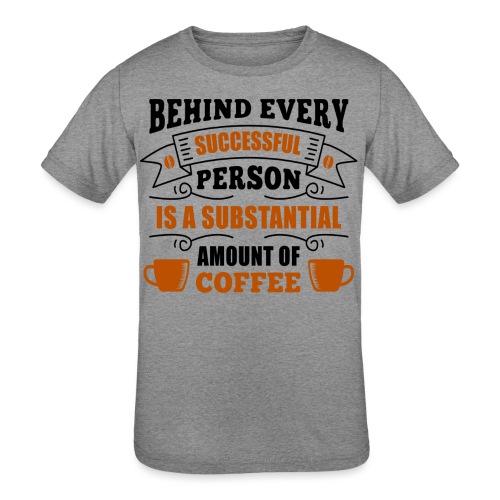 behind every successful person 5262166 - Kids' Tri-Blend T-Shirt