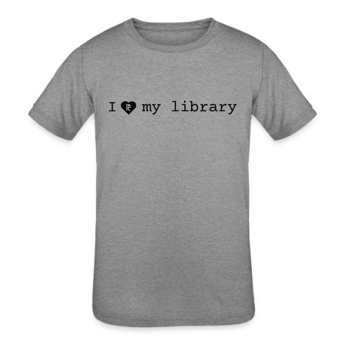 I love my library merch - Kids' Tri-Blend T-Shirt