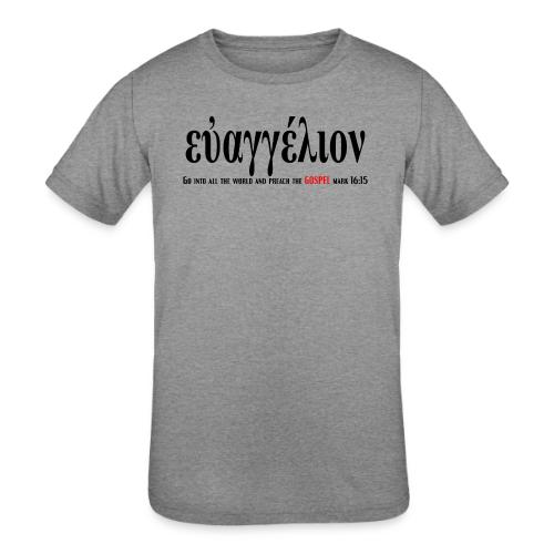 The Greek word translated gospel - Kids' Tri-Blend T-Shirt