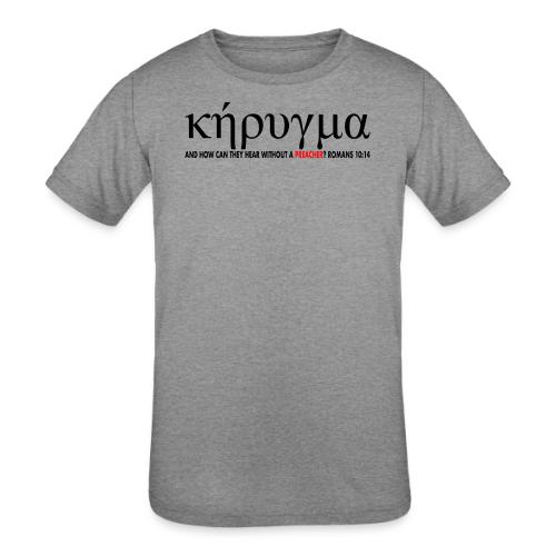 Kerygma to proclaim preach - Kids' Tri-Blend T-Shirt