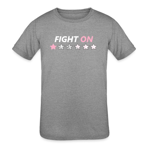 Fight On (White font) - Kids' Tri-Blend T-Shirt