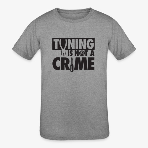 Tuning is not a crime - Kids' Tri-Blend T-Shirt