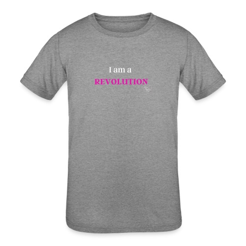 I am a Revolution - Kids' Tri-Blend T-Shirt