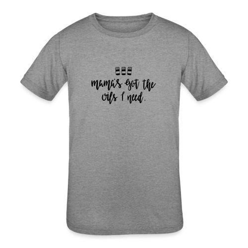 MamasGotOils TeeShirt - Kids' Tri-Blend T-Shirt