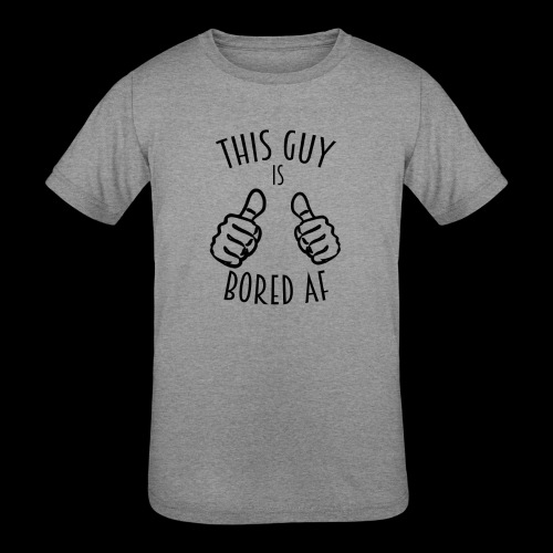 This Guy is Bored As F*#k - Kids' Tri-Blend T-Shirt