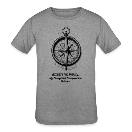 Activate Prosperity T-Shirt, Mug, & Leggings - Kids' Tri-Blend T-Shirt