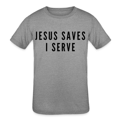 Jesus Saves I Serve - Kids' Tri-Blend T-Shirt