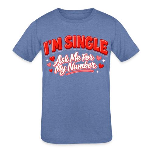 I’m Single Retro Bubble - Kids' Tri-Blend T-Shirt