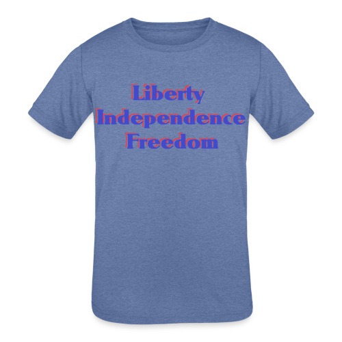 liberty Independence Freedom blue white red - Kids' Tri-Blend T-Shirt