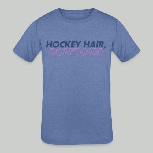 HOCKEY HAIR, DON'T CARE - Kids' Tri-Blend T-Shirt