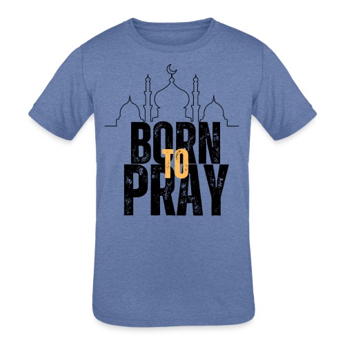 Born To Pray V1 - Kids' Tri-Blend T-Shirt