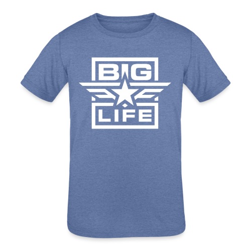 BIG Life - Kids' Tri-Blend T-Shirt