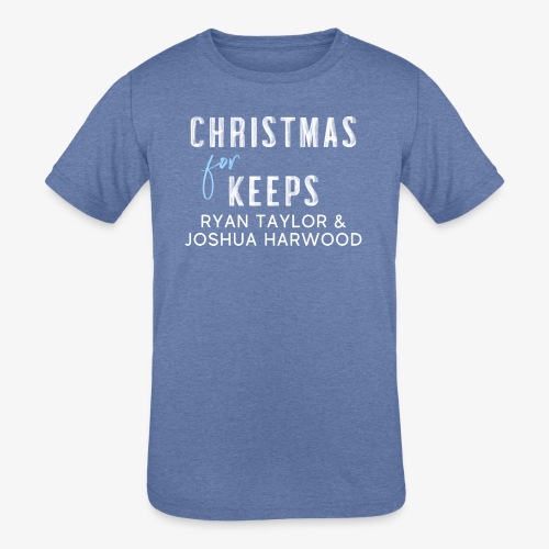 Christmas for Keeps - White Font - Kids' Tri-Blend T-Shirt