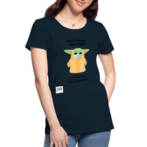 Baby Yoda (The Child) says Wear Mask - Women's Premium Organic T-Shirt