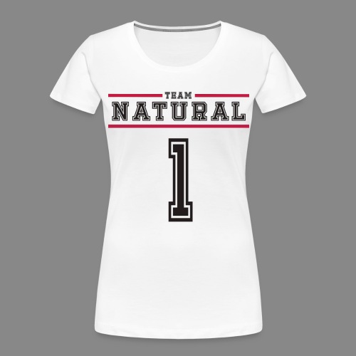 Team Natural 1 - Women's Premium Organic T-Shirt