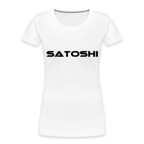 satoshi stroke only one word satoshi, bitcoiner - Women's Premium Organic T-Shirt