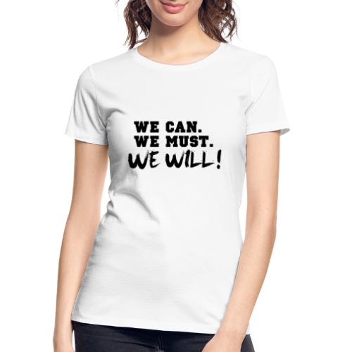 We Can Design - Women's Premium Organic T-Shirt